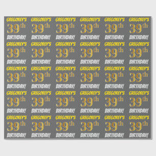 Grau, Imitate/Nachahmungs-Gold, "39. GEBURTSTAG" Geschenkpapier