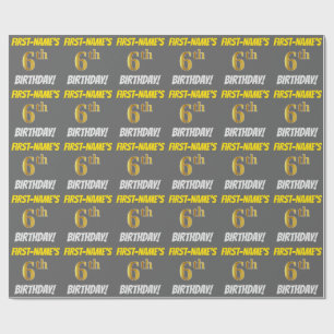 Grau, Imitate/Nachahmungs-Gold, "6. BIRTHTAG" Geschenkpapier