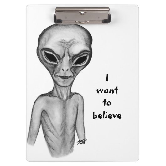 Graue Alien, ich wollte zu glauben Klemmbrett (Vorderseite)