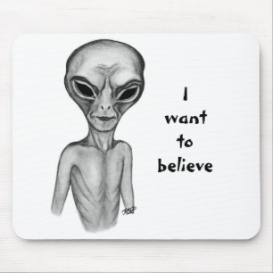 Graue Alien, ich wollte zu glauben Mousepad