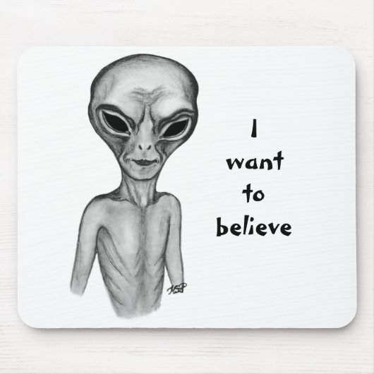 Graue Alien, ich wollte zu glauben Mousepad (Vorne)