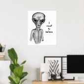 Graue Alien, ich wollte zu glauben Poster (Heimbüro)