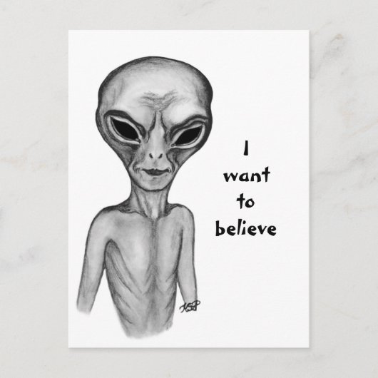 Graue Alien, ich wollte zu glauben Postkarte (Vorderseite)