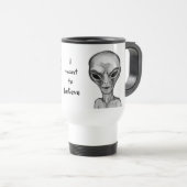 Graue Alien, ich wollte zu glauben Reisebecher (VorderseiteRechts)