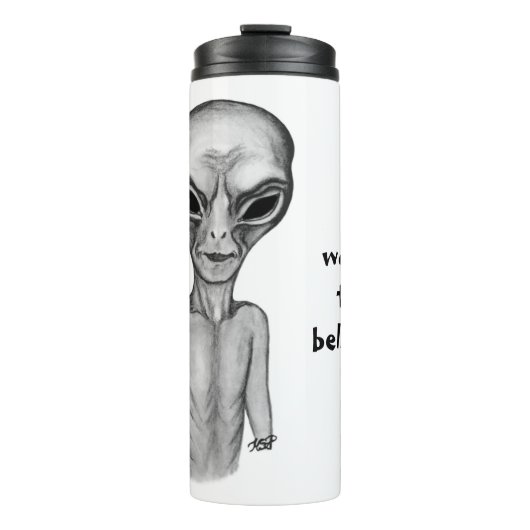 Graue Alien, ich wollte zu glauben Thermosbecher (Vorderseite)
