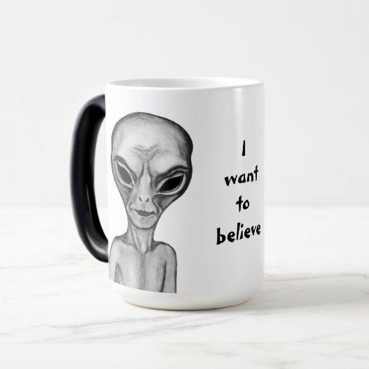 Graue Alien, ich wollte zu glauben Verwandlungstasse (Vorderseite Links)