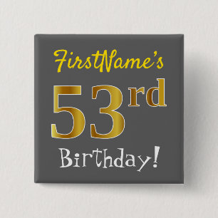 Graue, Imitate Gold 53. Geburtstag, mit Individuel Button