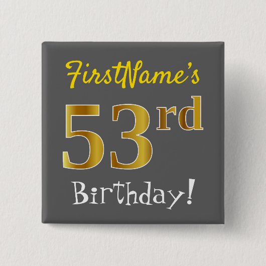 Graue, Imitate Gold 53. Geburtstag, mit Individuel Button (Vorderseite)