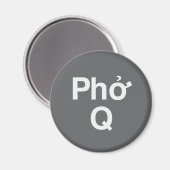 Graue Pho Q Magnet (Vorderseite/Rückseite)