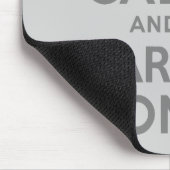 Graue Ruhe bewahren und weiter tragen Mousepad (Ecke)