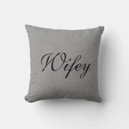 Graue Wifey Frau Pillow Kissen