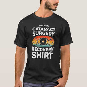 Grauer Star Entfernung Das ist meine Genesung nach T-Shirt