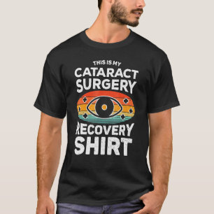 Grauer Star Entfernung Das ist meine Star-OP-Erhol T-Shirt