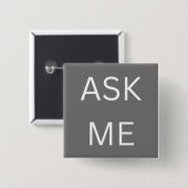 Graues Frag Me Button Button für Freiwillige, Unte (Vorne & Hinten)