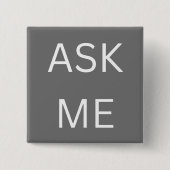 Graues Frag Me Button Button für Freiwillige, Unte (Vorderseite)