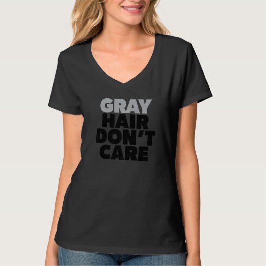 Graues Haar Das Silberalter wird grau ohne Colo T-Shirt (Vorderseite)