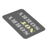 Graugelb Sorry Flexi Magnet (Rechte Seite)