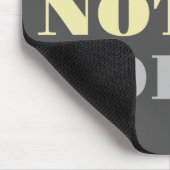 Graugelb Sorry nicht Sorry Mousepad (Ecke)