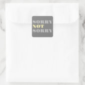 Graugelb Sorry nicht Sorry Stickers (Tasche)