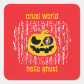 Grausame Welt Quadratischer Aufkleber (Vorderseite)