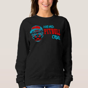 Grausamer Pitbull Head Liebliche Familienidee für  Sweatshirt