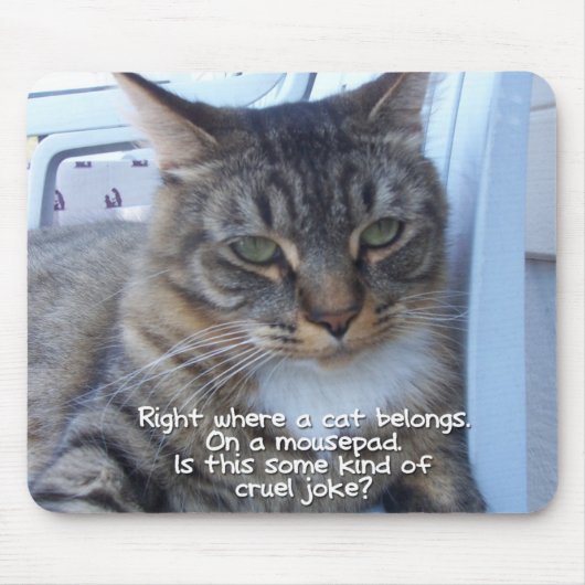 Grausamer Witz Mousepad (Vorne)