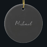 Grauweiße Handschrift Minimalistisch Ihren Namen Keramik Ornament<br><div class="desc">Haben Sie schon einmal so ein dünnes,  gut durchdachtes,  ästhetisches und bemerkenswertes Design gesehen? Die Schriftauswahl,  die Größe des Schriftartes und die Dunkelheit der Farben sind schon lange überlegt und mit viel Aufwand gestaltet worden. Das Ergebnis war so ein einzigartiges Design,  das alle beeindruckt,  die es sehen.</div>