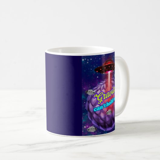 GRAVITÄT KANN MICH NICHT HALTEN KAFFEETASSE (VorderseiteRechts)