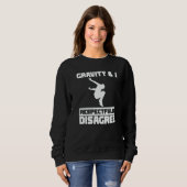 Gravity & I respectfully disagree Parkour Traceur  Sweatshirt (Vorne ganz)