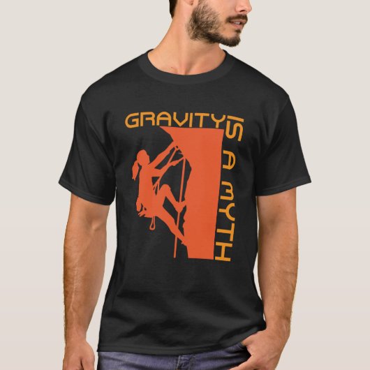Gravity ist ein Myth Rock Climbing & Wall Climbing T-Shirt (Vorderseite)