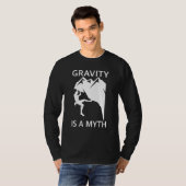 Gravity ist ein Mythos von Bouldering und Rock Cli T-Shirt (Vorne ganz)
