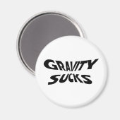 Gravity Ist zum Kotzen - Funny Physics Science Spa Magnet (Vorderseite/Rückseite)