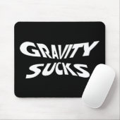 Gravity Ist zum Kotzen - Funny Physics Science Spa Mousepad (Mit Mouse)