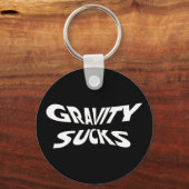 Gravity Ist zum Kotzen - Funny Physics Science Spa Schlüsselanhänger (Vorderseite)