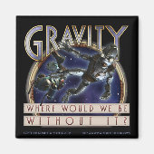 "Gravity" Square Magnet (Vorne)