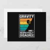 Gravity und ich sind respektvoll anderer Meinung Postkarte (Vorne/Hinten)