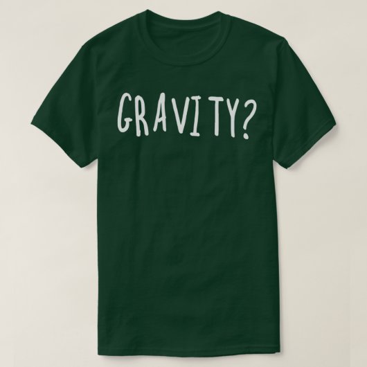 GravityTShirt T-Shirt (Design vorne)
