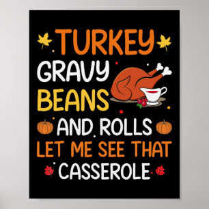 Gravy Bohnen und Rolls Ließ mir Niedlich Türkei Th Poster