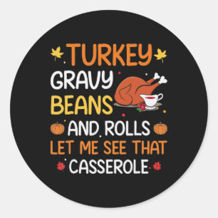 Gravy Bohnen und Rolls Ließ mir Niedlich Türkei Th Runder Aufkleber