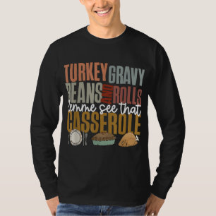 Gravy Bohnen und Rolls Ließ mir Niedlich Türkei Th T-Shirt