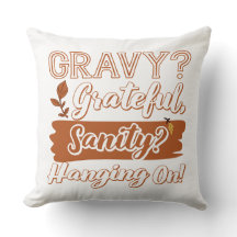 Gravy? Dankbar, Sanity? Weitermachen