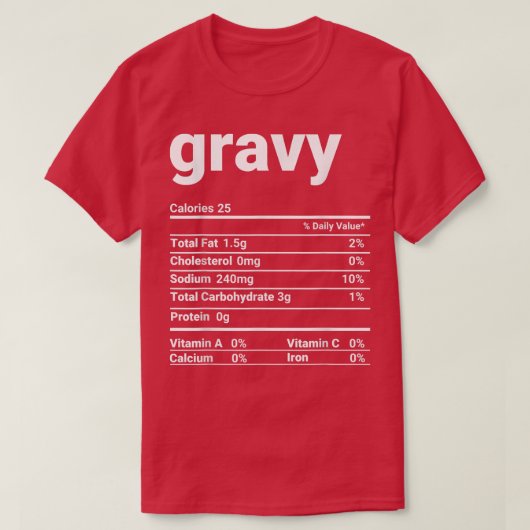 Gravy Nutrition Facts Thanksgiving Costume  T-Shirt (Design vorne)