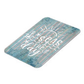 Gray Blue Seas the Day Cruise Magnet (Linke Seite)