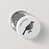 Gray Catbird Button (Vorne & Hinten)