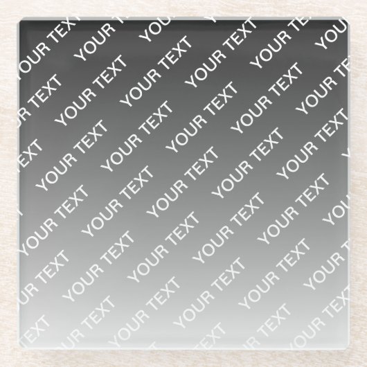 Gray (changeable color) Ombre & Text Pattern Glasuntersetzer (Vorderseite)