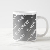 Gray (changeable color) Ombre & Text Pattern Jumbo-Tasse (Rechts)