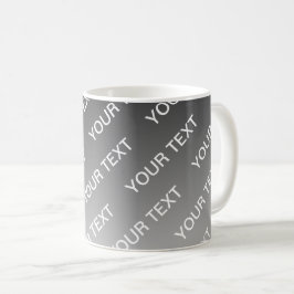 Gray (changeable color) Ombre & Text Pattern Kaffeetasse
