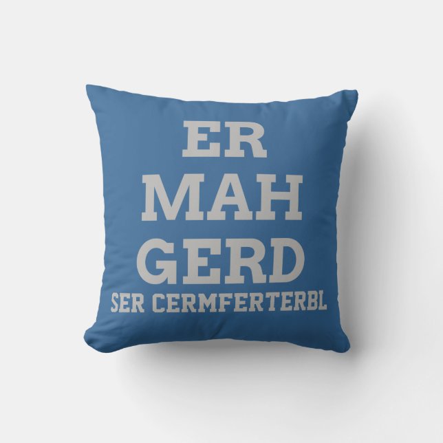 Gray Ermahgerd Pillow Kissen (Vorderseite)