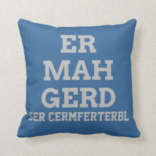 Gray Ermahgerd Pillow Kissen