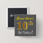 Gray, Falsch Gold 10th Birthday, With Custom Name Button (Vorne & Hinten)